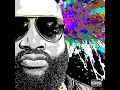 You Know I Got It (Reprise) - Rick Ross