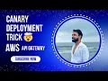 AWS API Gateway Canary Deployment Zero Downtime Release Strategy Must-Know for DevOps