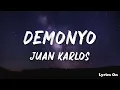 JUAN KARLOS - DEMONYO (LYRICS)