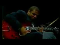 "Freddie Freeloader" - The Billy Taylor Trio with  Mark Whitfield, 1997