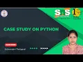 Case study on Python Subaranjani T SNS Institutions