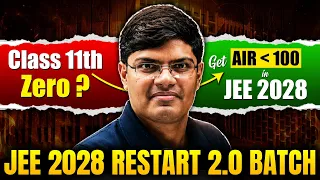 Class 11th Wasted? Restart from Zero & GET IIT Bombay 🔥| JEE 2028 | eSaral