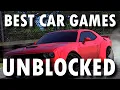 Best Car Games UNBLOCKED 2024 Links