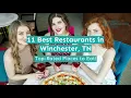 11 Best Restaurants in Winchester TN