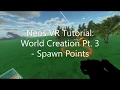 OLD Neos VR Tutorial World Creation Pt 3 - Spawn Points