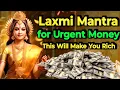 Download Lagu Laxmi Mantra for Urgent Money | This will make you Rich ||