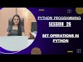 set operations in python SESSION 26 - Python Programming