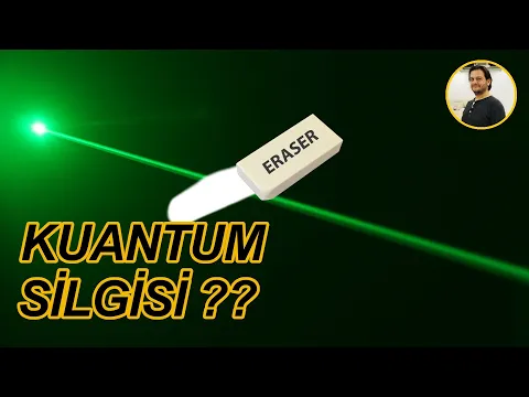 Kuantum Silgisi Deneyi Neden Çılgınlık? YouTube video detay ve istatistikleri