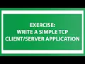 MCSI Exercise Write a simple TCP application