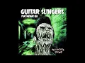 Download Lagu GUITAR SLINGERS - HELLHOUSE STOMP- FULL ALBUM