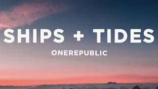 Download OneRepublic - Ships + Tides (Lyrics) MP3