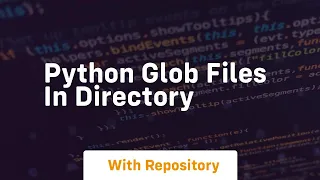 python glob files in directory