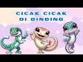 Download Lagu Bernyanyi Cicak Cicak Di Dinding 🎈  | Lagu Anak Anak Asik | Lagu Anak Indonesia Populer ❣️ - Cicak🦎