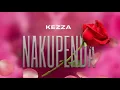 Kezza - Nakupenda (official Audio)