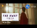 Lagu Jay Chou - Far Away 千里之外 (Translated video Chinese - English)