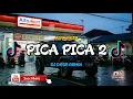 Lagu PICA PICA 2 Remix ( DJ DESA )