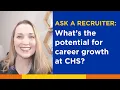 What s the potential for career growth at CHS