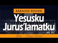 Download Lagu YESUSKU JURUSLAMATKU - Karaoke Lagu Rohani
