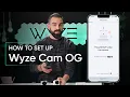 How to set up Wyze Cam OG