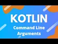 Kotlin - Command Line Arguments