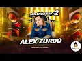MIX ALEX ZURDO II - NADIE COMO TU_MI GPS_ ALGORITMO_EN HORA BUENA  #alexzurdo #mixalexzurdo
