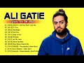 Download Lagu ALI GATIE PLAYLIST 2022 - AliGatie Greatest Hits Full Album 2022