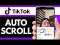 How To Auto Scroll On Tiktok 2025 Android and iPhone