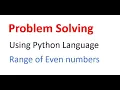How to print Even numbers in a range in Python A B Tech World