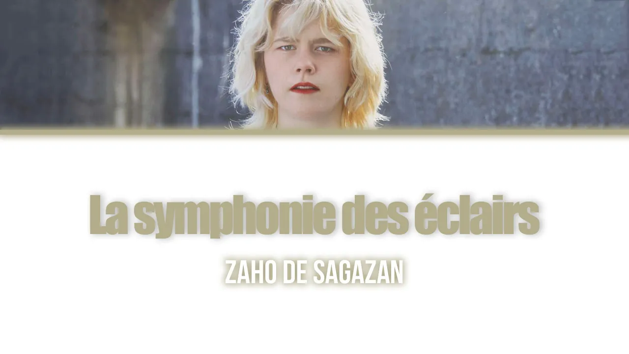 Zaho De Sagazan 'La symphonie des éclairs' - Lyrics/Paroles Zaho De Sagazan 'La symphonie des éclairs' - Lyrics/Paroles