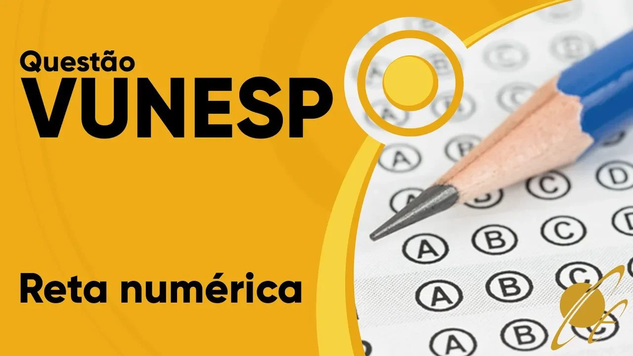 VUNESP 2019 - Reta numérica (questão resolvida) - P. M. de Valinhos