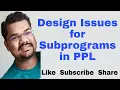 Design Issues for Subprograms PPL Sebesta