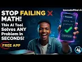 Stop Failing Math This AI Tool Solves Any Problem in Seconds