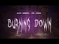 Download Lagu alex warren, joe jonas - burning down [ sped up ] lyrics