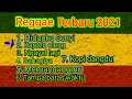 Lagu reggae paling hits 2021 | Reggae terbaru 2021