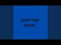 Download Lagu _Jauh Tapi Dekat