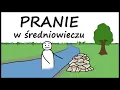 Lagu Mocz, popiół, łowienie kobiet – pranie w średniowieczu