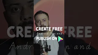 How to Make a Free Android app Publish on Play Store in 2023