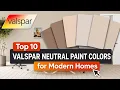 Top 10 Valspar Neutral Paint Colors for Modern Homes Best Valspar Neutrals 2026