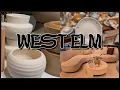 WEST ELM HOME DECOR AND FURNITURE SHOPPING 2026