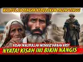 INILAH KISAH KEHIDUPAN WALIYULLAH YANG AKAN MEMBUATMU MENYADARI ARTI IKHLAS