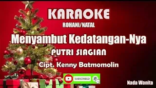 Download Menyambut KedatanganNya||Putri Siagian||Karaoke MP3