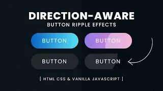 Direction Aware Button Ripple Effects Using CSS3 Vanilla Javascript