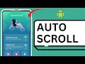 How To Auto Scroll On Android 2025