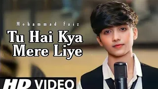 Tu Hai Kya Mere Liye Mohammad Faiz Song Official 4k Video Song Mere Liye Mohammad Faiz Himesh R 