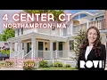 4 Center Court Unit A Northampton MA