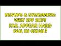 DevOps SysAdmins Why spf soft fail appear hard fail in gmail