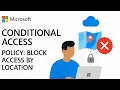 Conditional Access Block access by location