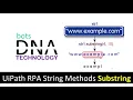 Substring method explanation in detailed in UiPath String Manipulations Methods RPA Course