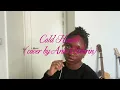 cold hands by Momo Boyd - cover by Arin Otolorin
