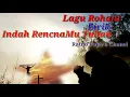 Download Lagu Lirik Lagu Rohani - Indah Rencana Mu Tuhan